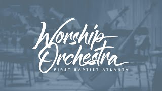 Silent Night  Worship Orchestra First Baptist Atlanta [upl. by Elbring]