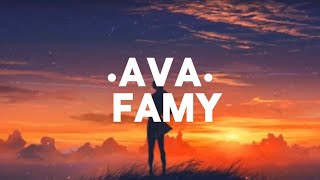 Ava  Famy Lyrics [upl. by Giordano]