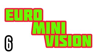 EuroMiniVision 6 [upl. by Elbag904]