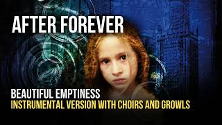 After Forever  Beautiful Emptiness Instrumental  Growls  Choirs [upl. by Emiline483]