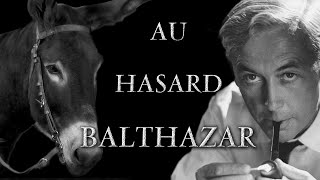 Analyse et commentaires sur Au Hasard Balthazar 1966 de Robert Bresson [upl. by Anibor55]