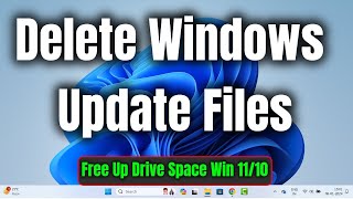 How to Delete Windows Update Files in Windows 11 10 Free Up Drive Space [upl. by Affer]