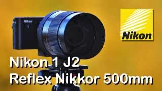 Nikon 1J2  Reflex Nikkor 8500mm  FT1 Adapter  1080p [upl. by Nairad]