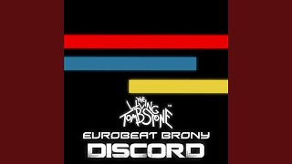 Discord feat Eurobeat Brony [upl. by Nauquf]