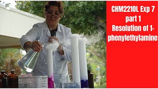 CHM2210L Exp 7 Part 1 Resolution of 1 phenylethylamine [upl. by Ttebroc]