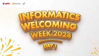 Informatics Welcoming Week Day 1 [upl. by Pinette]