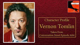 Vernon Tomlin Character Profile [upl. by Narf174]