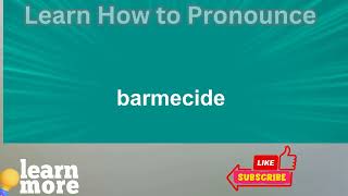 How to Pronounce barmecide [upl. by Christyna]