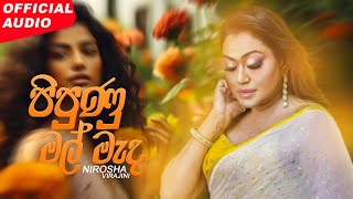 Nirosha Virajini  Pipunu Mal Meda පිපුණු මල් මැද  Official Audio [upl. by Aigil]