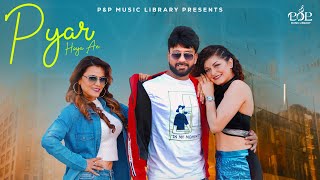 Pyar Hoya Ae Official Video ASH V Pankaj Vig Preeti Singh Shagun Jaswal  Punjabi Song 2024 [upl. by Eelannej]