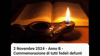 OMELIE  2 NOVEMBRE 2024  COMMEMORAZIONE DEI FEDELI DEFUNTI [upl. by Yona]