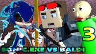 SONICEXE vs BALDI IN MINECRAFT 3 CHALLENGE STEVE official Baldi Minecraft Animation Game [upl. by Alyehc690]