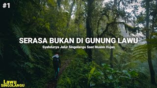 Pendakian GUNUNG LAWU via SINGOLANGU Nostalgia Solo Hiking 1 [upl. by Nyssa350]