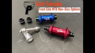 Profiles Tech Tuesday  Profile Elite MTB Front NonDisc Hub Options [upl. by Shermie]