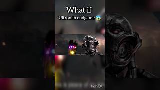 what if Ultron in endgame movie shorts [upl. by Anaeerb]