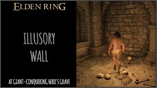 Illusory Wall at GiantConquering Heros Grave in Elden Ring [upl. by Iiette]