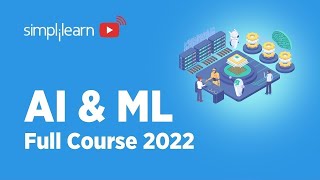 🔥 Artificial Intelligence Full Course 2022  AI Full Course  AI And ML Full Course  Simplilearn [upl. by Atirb]