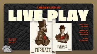 Furnace wInterbellum amp Adv orders  4p Playthrough amp Roundtable Discussion by Heavy Cardboard [upl. by Inanuah]