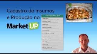 Cadastro de Insumos e Produção no Sistema  Tudo Sobre o Marketup [upl. by Steve575]