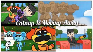 CATNAP is MOVING AWAY Cartoon Animation [upl. by Rainie]