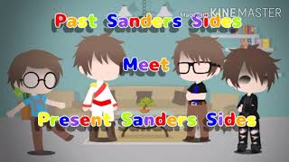 Past Sanders Sides meet Present Sanders Sides [upl. by Nadnerb]