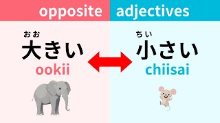 64 Japanese adjectives with opposite meanings [upl. by Jahdal800]