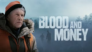 Blood and Money  FULL MOVIE  Survival Crime Thriller [upl. by Tanaka507]