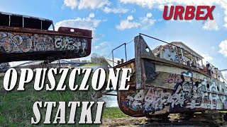 OPUSZCZONE STATKI NAD WISŁĄ urbex [upl. by Tybie]