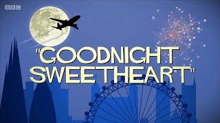 Goodnight Sweetheart Special Intro  UK2016 [upl. by Sihtam]