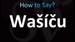 How to Pronounce Wasichu or WasiChu [upl. by Yblok]