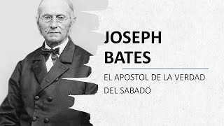 BIOGRAFIA DE JOSEPH BATES José Bates [upl. by Codi549]