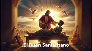 El Buen Samaritano musica espiritualidad amor jesus [upl. by Nettie231]