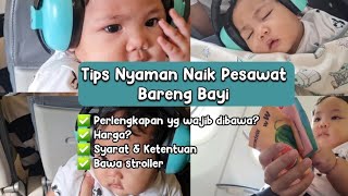 TIPS NAIK PESAWAT BERSAMA BAYI I BARANG DIBAWA SAAT NAIK PESAWAT DENGAN BAYI [upl. by Ridinger]