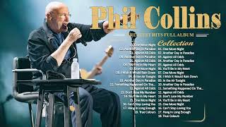 Phil Collins Greatest Hits Full Album The Best Of Phil Collins [upl. by Lerraj]