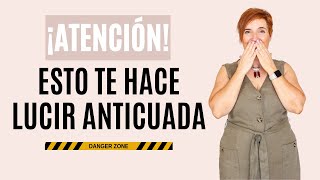 ✨8 claves para ACTUALIZAR tu IMAGEN y pasar de ANTICUADA a MODERNA [upl. by Htebarual480]