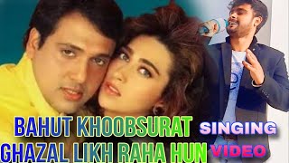 bahut khoobsurat ghazal likh raha hun  cover songs  Kumar Sanu  singing video  Ramesh Kumar song [upl. by Tunnell441]