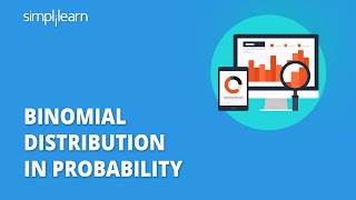 Binomial Distribution In Probability  Binomial Distribution Explained  Statistics  Simplilearn [upl. by Chaiken]