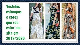 VESTIDOS CORES E ESTAMPAS PRIMAVERA VERÃO 20192020 [upl. by Tim]