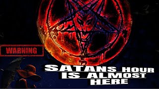 🚨SATAN HOUR IS ALMOST HERE… ONLY THOSE WITH FAITH WILL MAKE IT OUT🔥🔥 [upl. by Nayhr388]