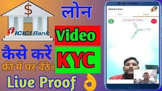 How to do Loan Video KYC in ICICI Bank ICICI Bank video kyc [upl. by Eelak423]