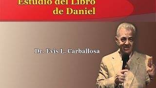 Evis CarballosaEl Libro Profetico de Daniel 9 [upl. by Kramer]