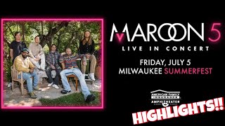 MAROON 5 MILWAUKEE CONCERT JULY 5 2024  SUMMERFEST  STAYWITHUS [upl. by Joerg]