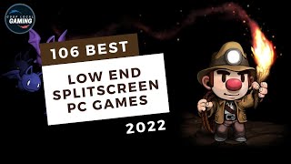 106 Best Splitscreen Games for Low End PC in 2022 Local Multiplayer [upl. by Shandie339]