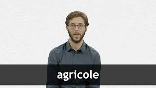 How to pronounce AGRICOLE in French [upl. by Kaliski]