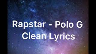 Rapstar  Polo G Clean Lyrics EDIT [upl. by Amari]