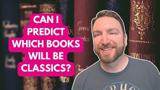 Can I Predict Which Recent Books Will Become Classics [upl. by Lainey953]