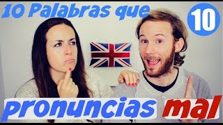 10 palabras que pronuncias mal en inglés 10  Pronunciación en inglés [upl. by Llerrej]