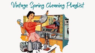 Vintage Spring Cleaning Playlist  1940s Music [upl. by Sunil640]