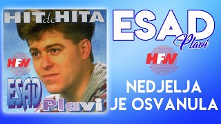 Esad Plavi  Nedjelja je osvanula Audio 1994 [upl. by Nonrev263]