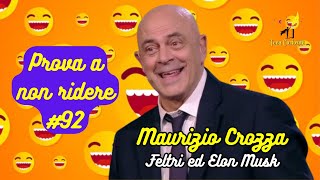 Maurizio Crozza  Feltri ed Elon Musk  Prova a non ridere 😝 Episodio 92 [upl. by Enilegna]